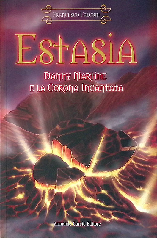 Estasia. Danny Martine e la corona incantata