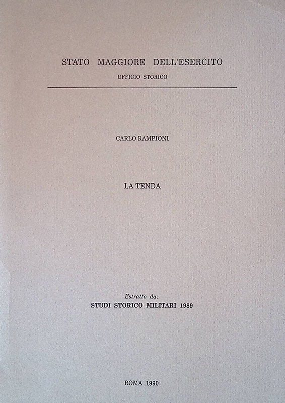 Estratto da Studi Storico Militari 1989. La tenda