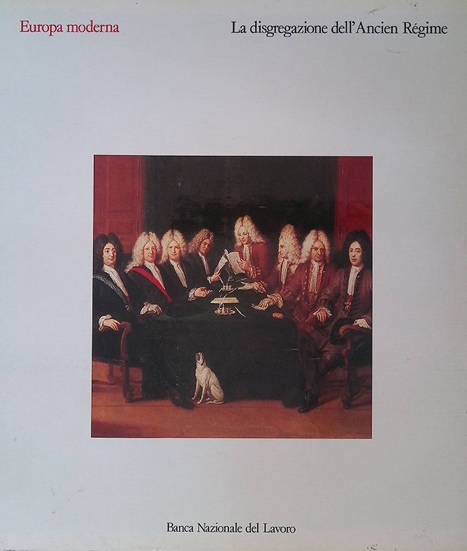 Europa moderna. La disgregazione dell'Ancien Régime