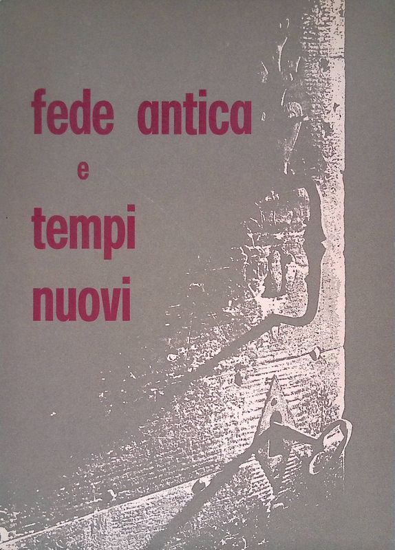 Fede antica e tempi nuovi