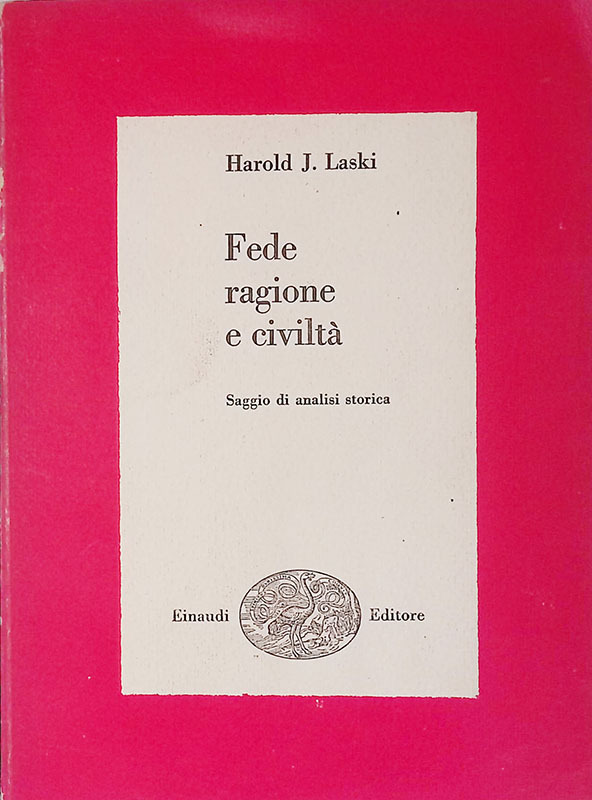 Fede ragione e civiltà. Saggio di analisi storica