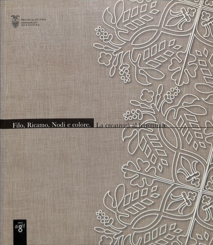 Filo, ricamo, nodi e colore. La creatività al femminile