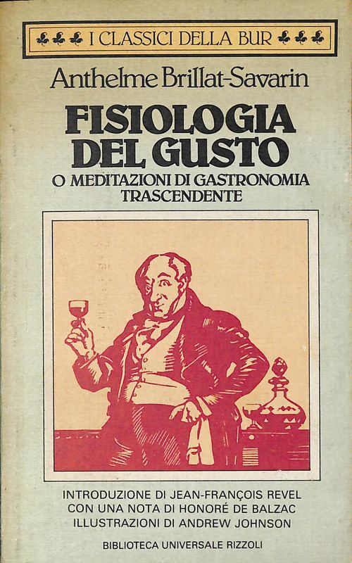 Fisiologia del gusto o meditazioni di gastronomia trascendente