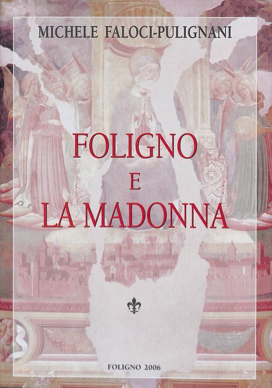 Foligno e la Madonna