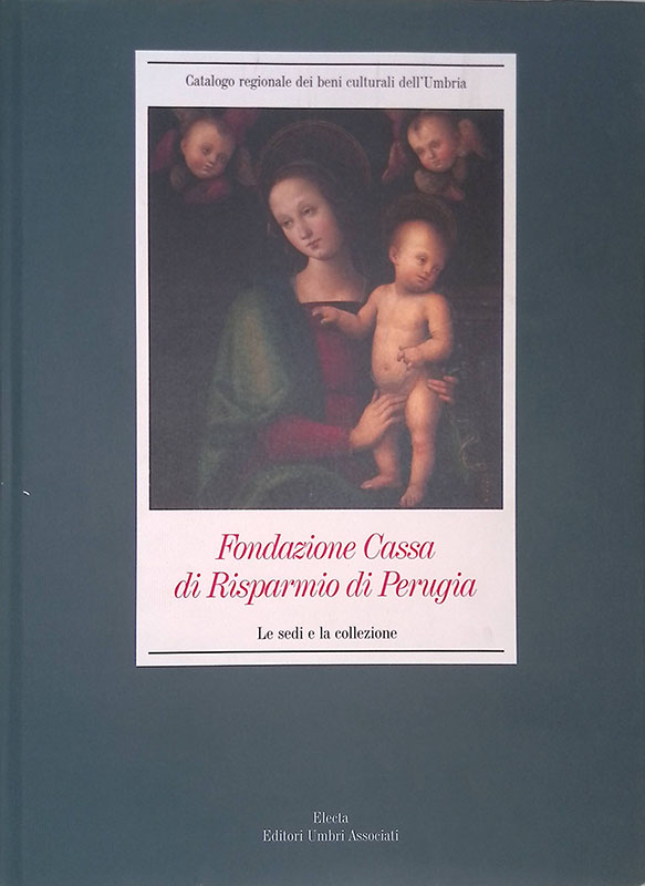 Fondazione Cassa di Risparmio di Perugia. Le sedi e la …