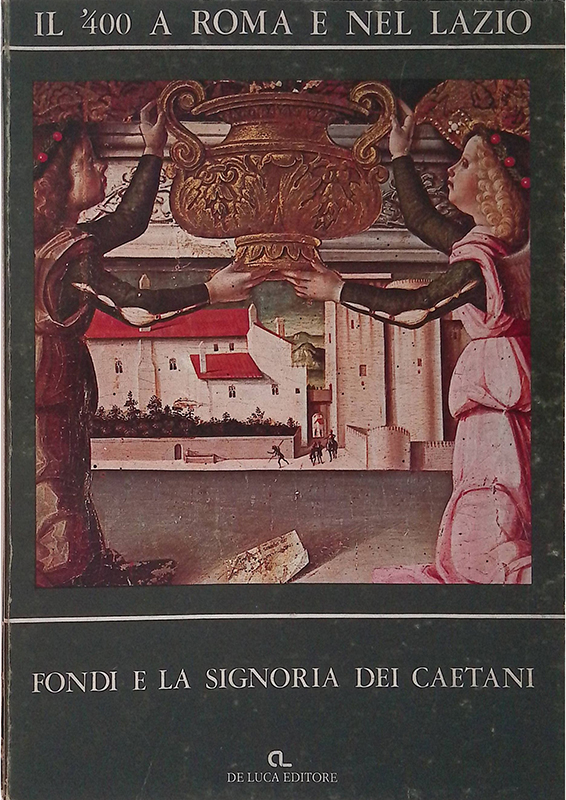 Fondi e la Signoria dei Caetani