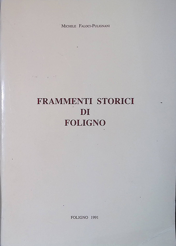 Frammenti storici di Foligno