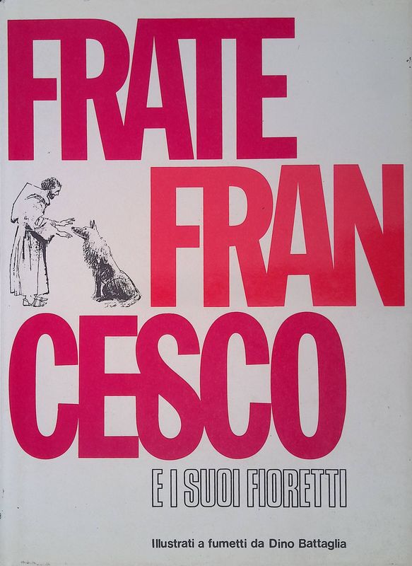 Frate Francesco e i suoi fioretti