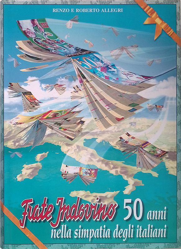 Frate Indovino. 50 anni nella simpatia degli italiani