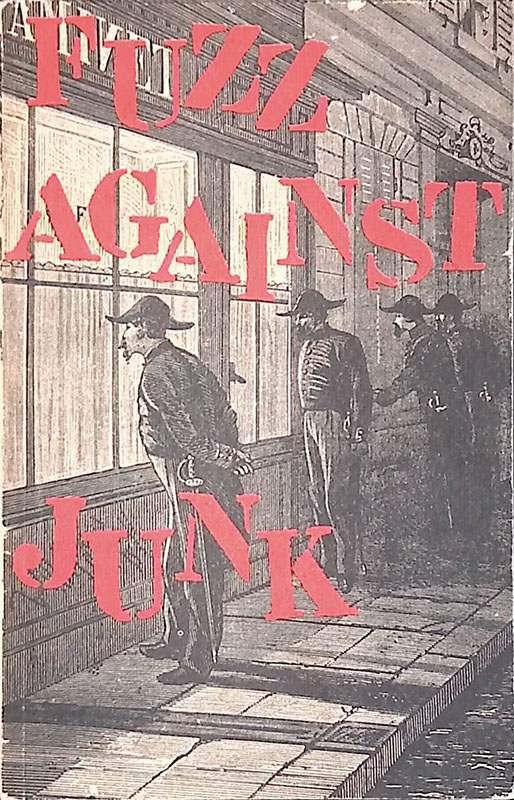 Fuzz against junk. The saga of the narcotics brigade