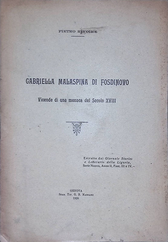 Gabriella Malaspina di Fosdinovo. Vicende di una monaca del Secolo …