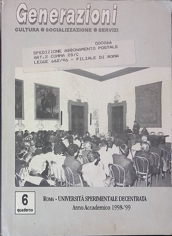 Generazioni. Cultura Socializzazione servizi. Roma Università Sperimentale Decentratat. Anno XVII, …