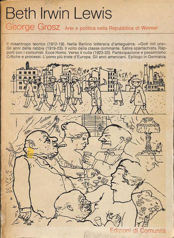 George Grosz. Arte e politica nella Repubblica di Weimar