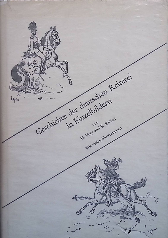 Geschichte der deutschen Reiterei in Einzelbidern