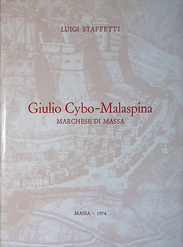 Giulio Cybo-Malaspina. Marchese di Massa