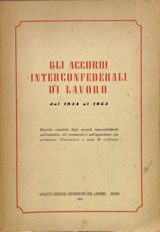 Gli accordi interconfederali di lavoro dal 1944 al 1954
