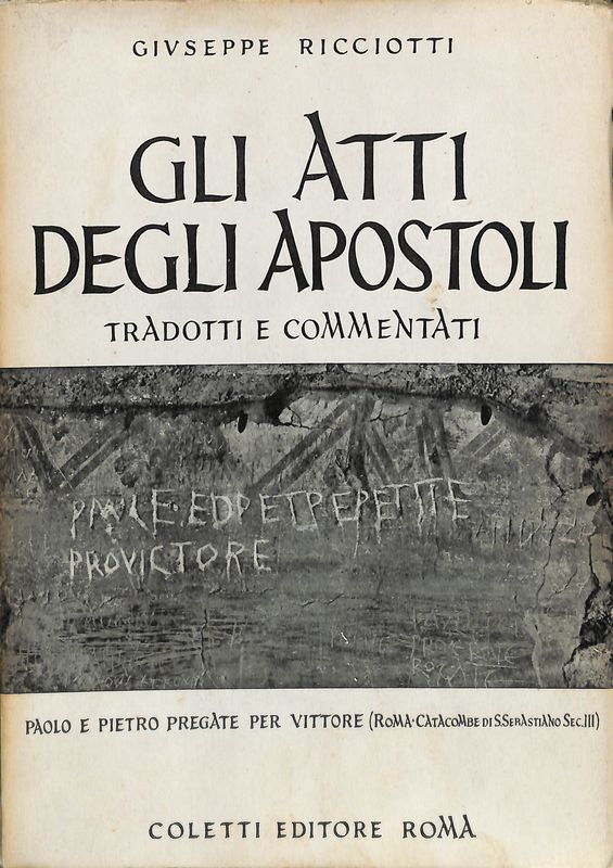 Gli Atti degli Apostoli tradotti e commentati