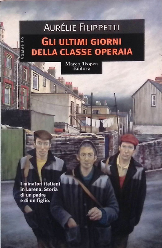 Gli ultimissimi giorni della classe operaia