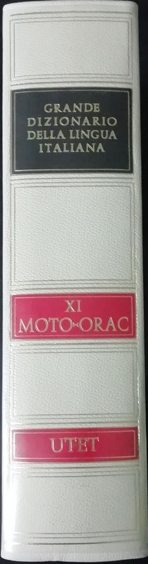 Grande dizionario della lingua italiana. XI