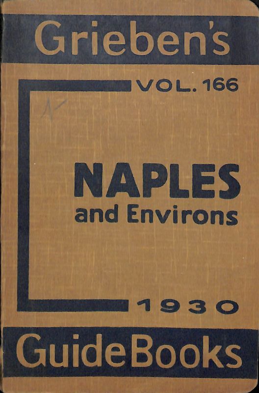 Grieben's Guide Books Vol. 166. Naples and Environs