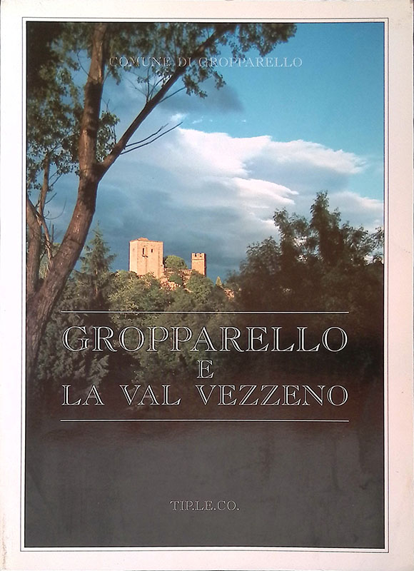 Gropparello e la Val Vezzeno