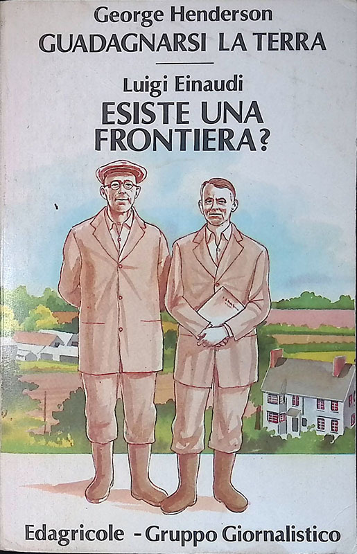 Guadagnarsi la terra - Esiste una frontiera