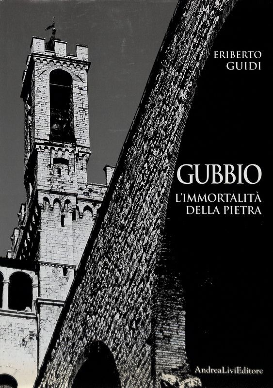 Gubbio. L'immortalità della pietra