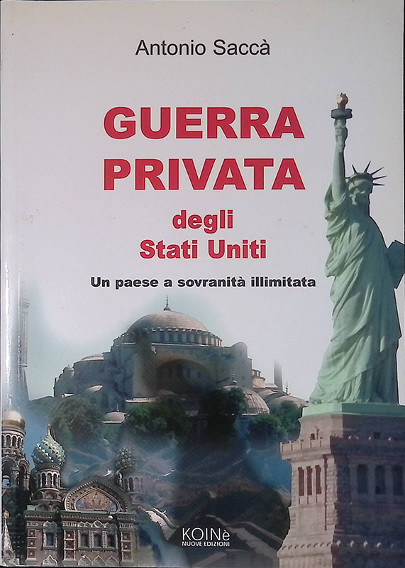 Guerra privata degli Stati Uniti. Un paese a sovranità illimitata