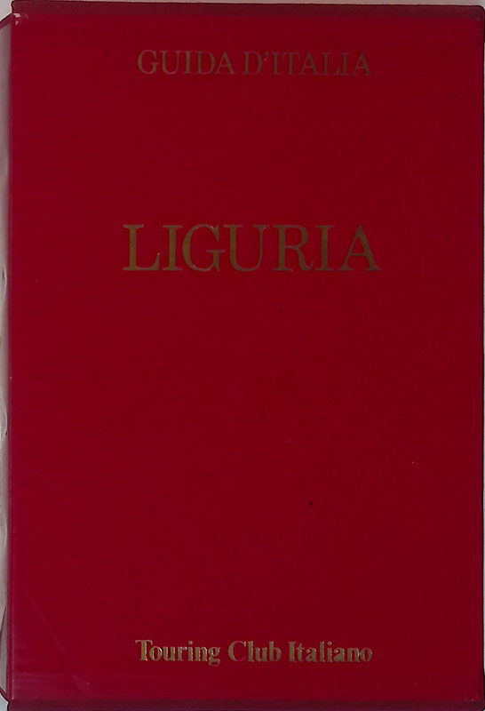 Guida d'Italia. Liguria
