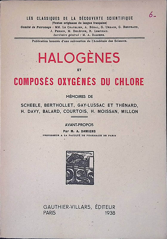 Halogènes et composés oxygénés du chlore. Mémoires de Scheele, Bertholet, …
