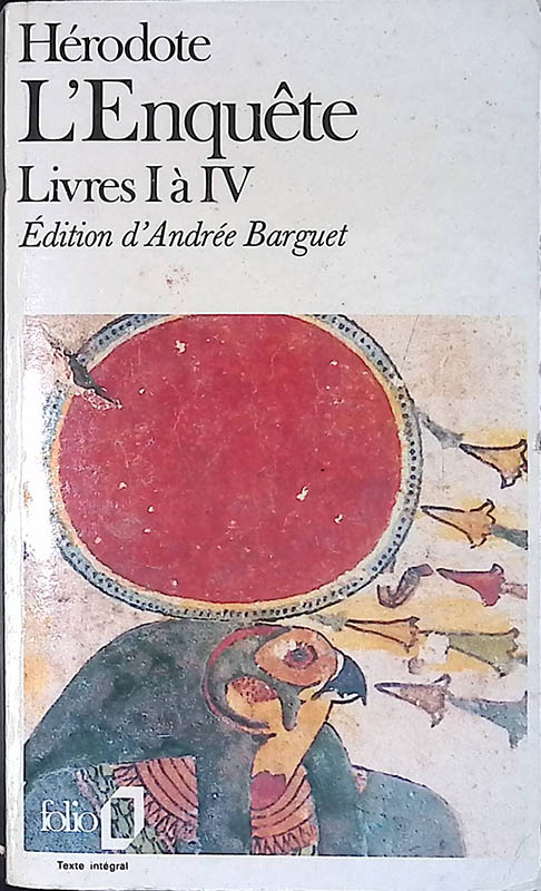 Hérodote. L'Enquete - Livres I a IV
