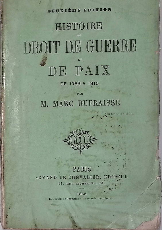 Histoire du droit de guerre et de paix de 1789 …