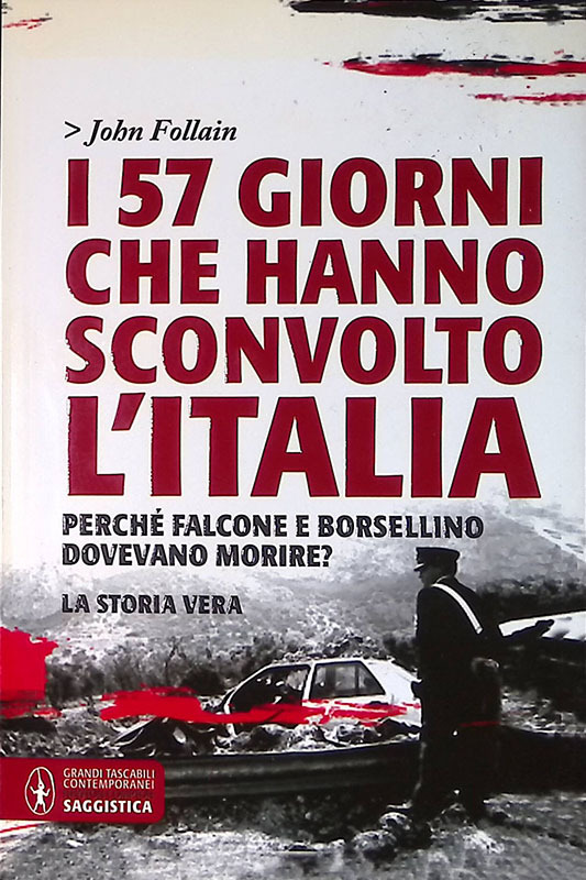 I 57 giorni che hanno sconvolto l'Italia - Follain John …