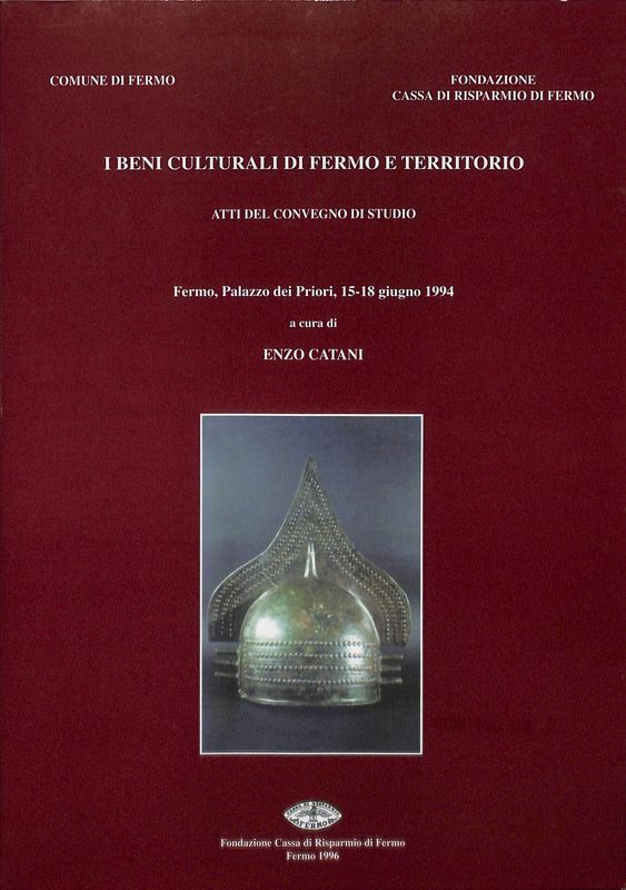 I Beni Culturali di Fermo e territorio. Atti del Convegno …