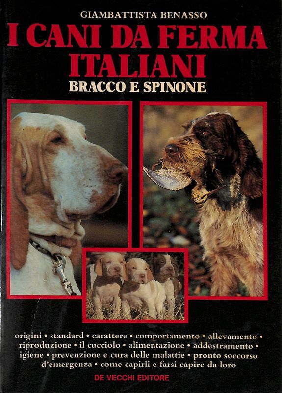 I cani da ferma italiani. Bracco e spinone