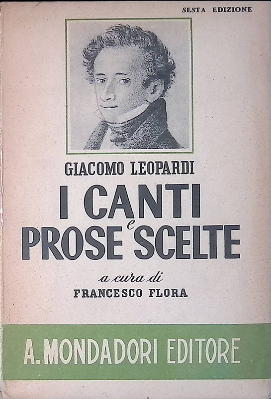 I Canti e Prose Scelte. Con una scelta da le …