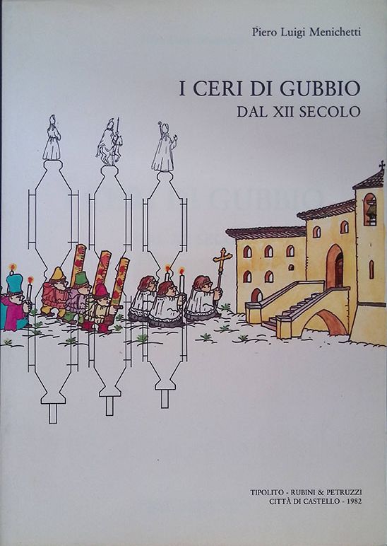 I Ceri di Gubbio dal XII secolo