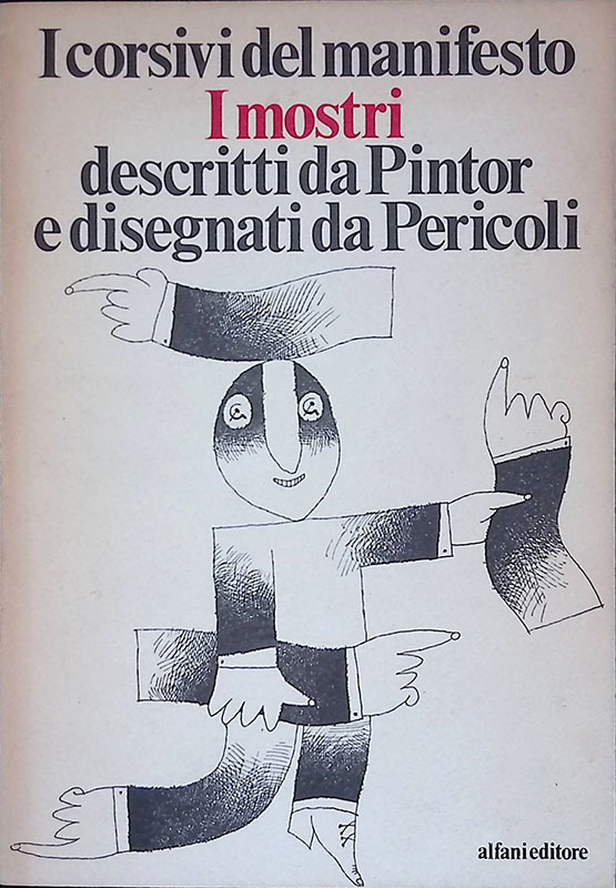 I corsivi del manifesto I mostri descritti da Pintor e …