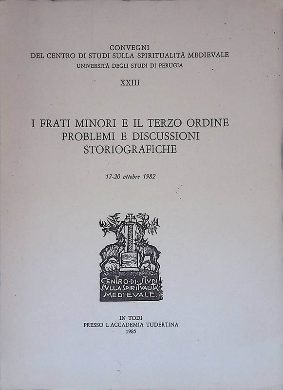 I Frati Minori e il Terzo Ordine. Problemi e discussioni …