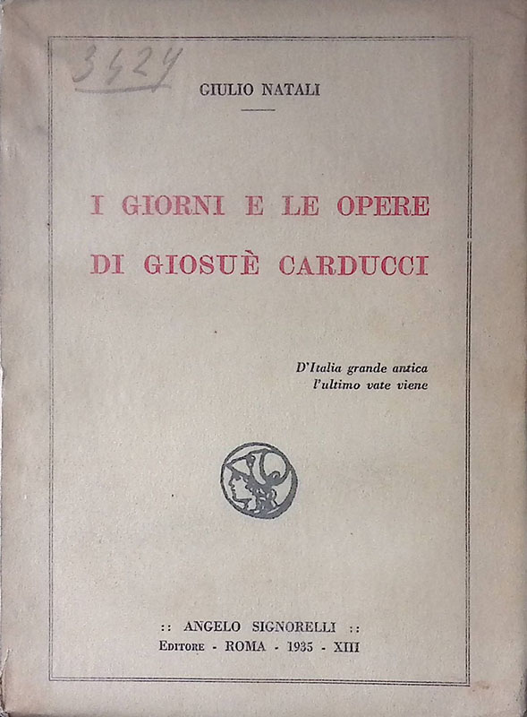 I giorni e le opere di Giosuè Carducci