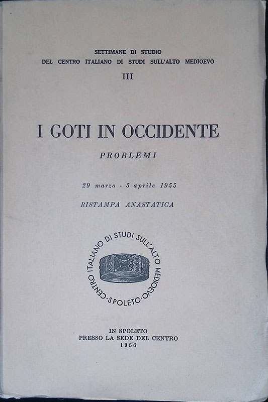 I goti in Occidente. Problemi. 29 marzo - 5 aprile …