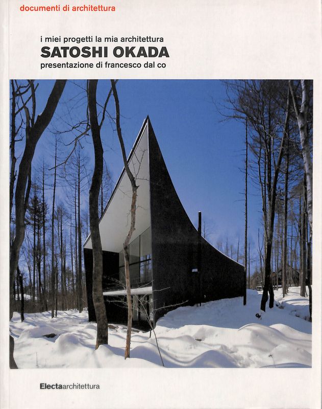 I miei progetti la mia architettura. Satoshi Okada