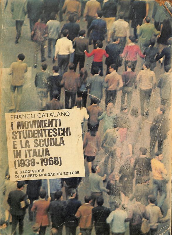 I movimenti studenteschi e la scuola in Italia. 1938-1968