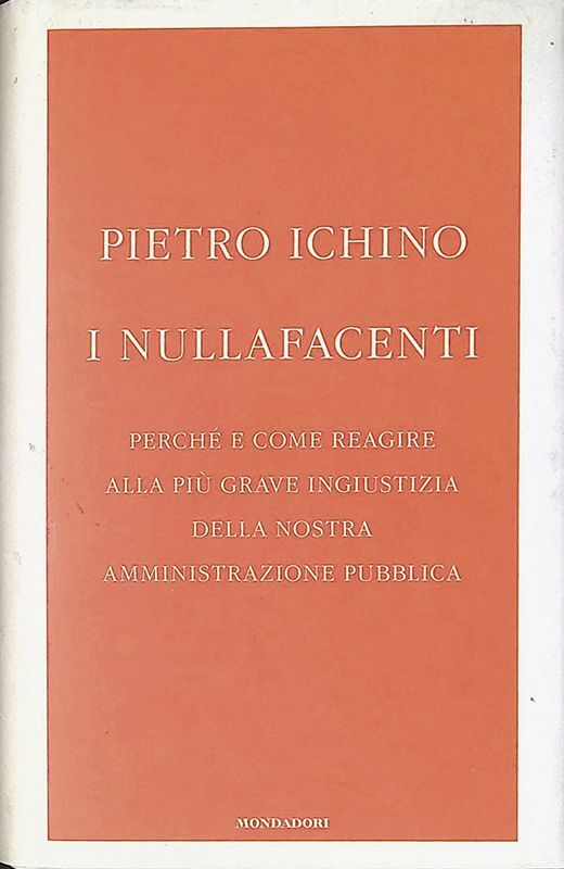I nullafacenti. Perché e come reagire alla più grave ingiustizia …