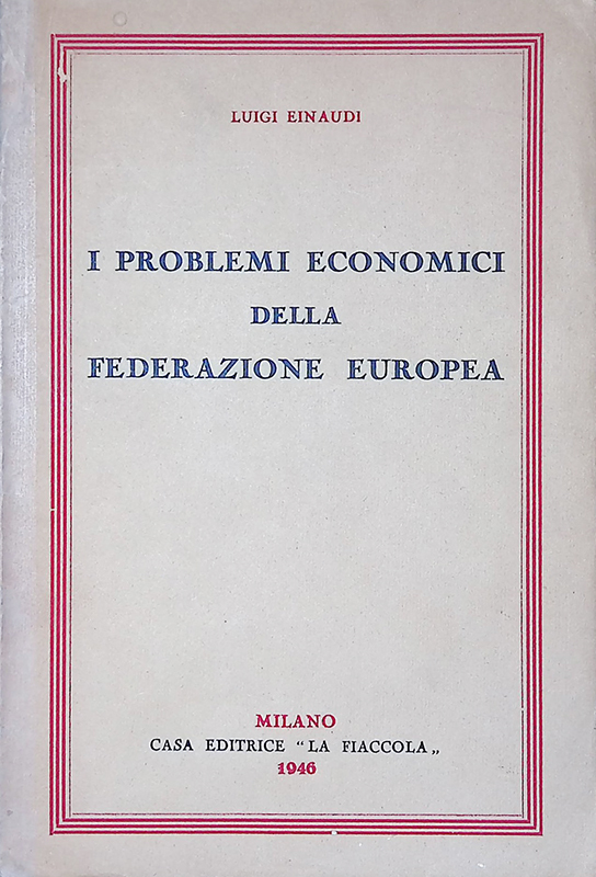 I problemi economici della federazione europea