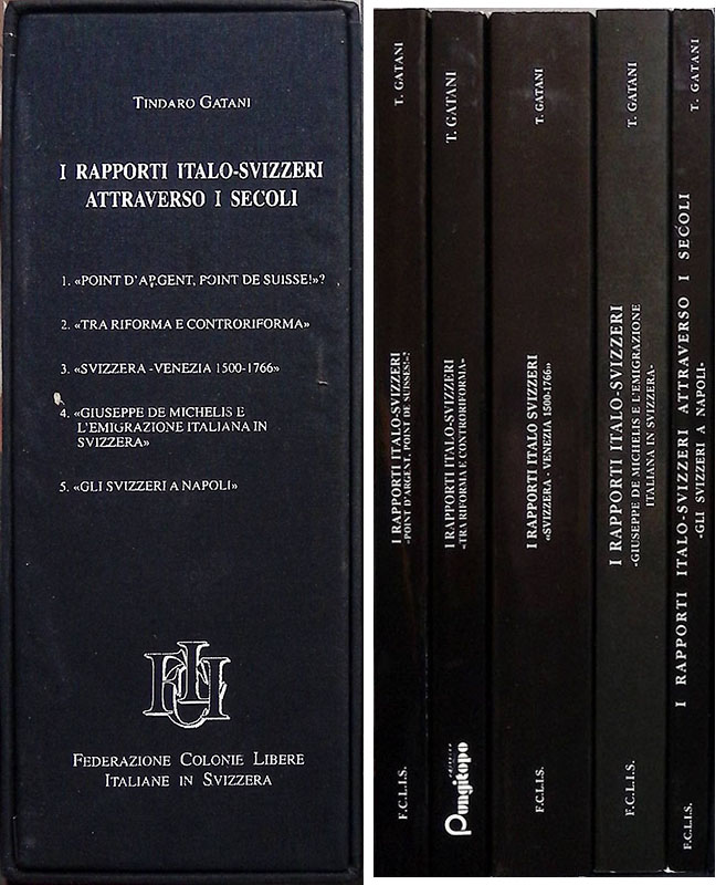 I rapporti italo-svizzeri attraverso i secoli. 5 VOLUMI