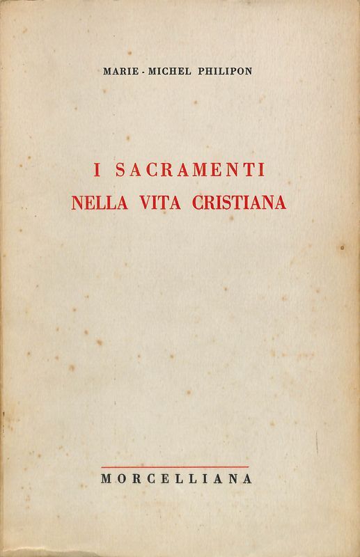 I sacramenti nella vita cristiana