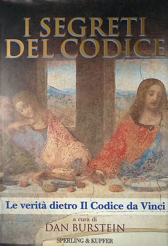 I segreti del Codice. La verità dietro Il Codice da …