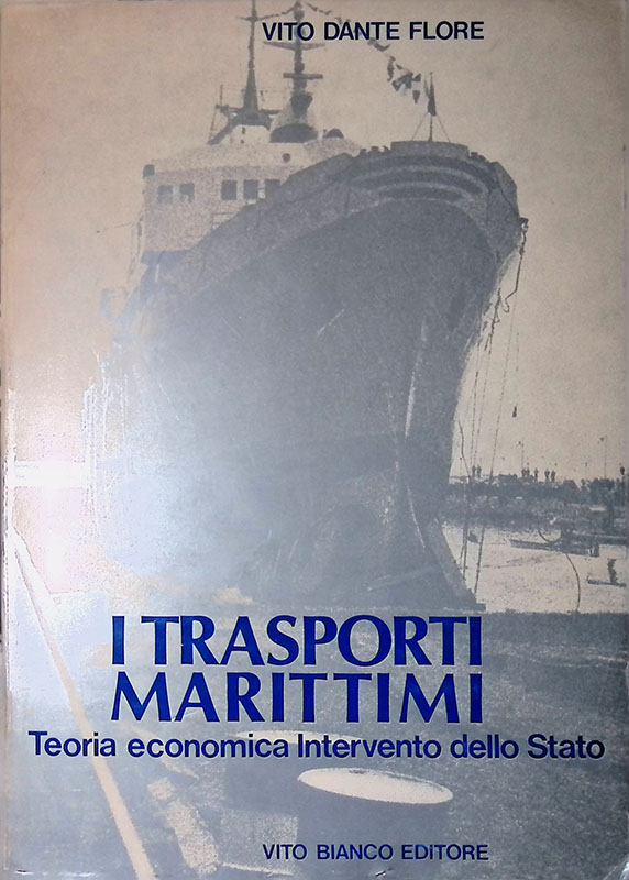 I trasporti marittimi. teoria economica. Intervento dello Stato