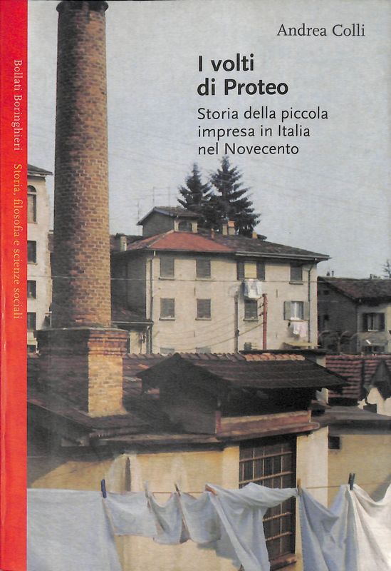 I volti di Proteo. Storia della piccola impresa in Italia …